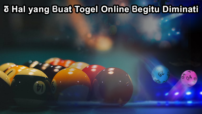 Togel Online Begitu Diminati